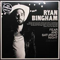 Ryan Bingham Fear and Saturday Night - VINYL